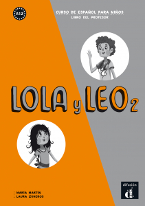 Lola y Leo 2 A1.2 Libro del profesor